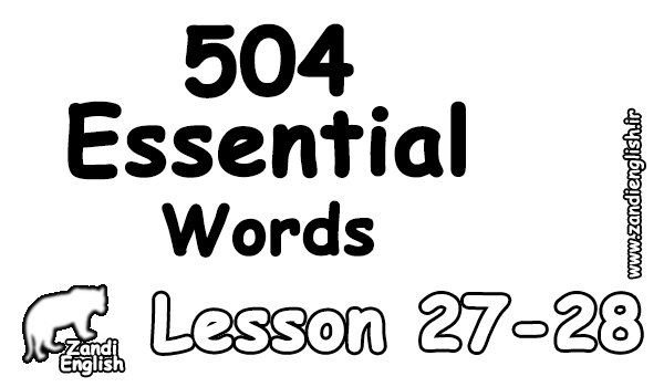 لغات کتاب 504 درس 27 و 28