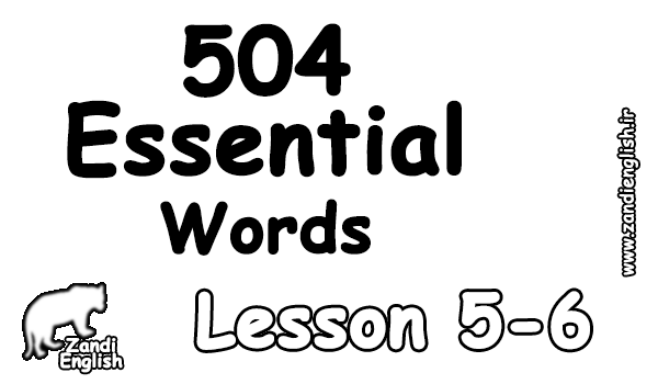 لغات کتاب 504 درس 5 و 6